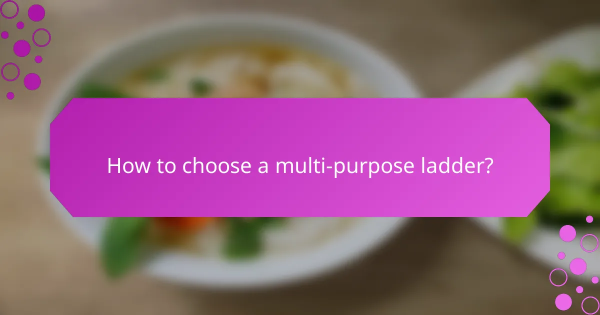 How to choose a multi-purpose ladder?