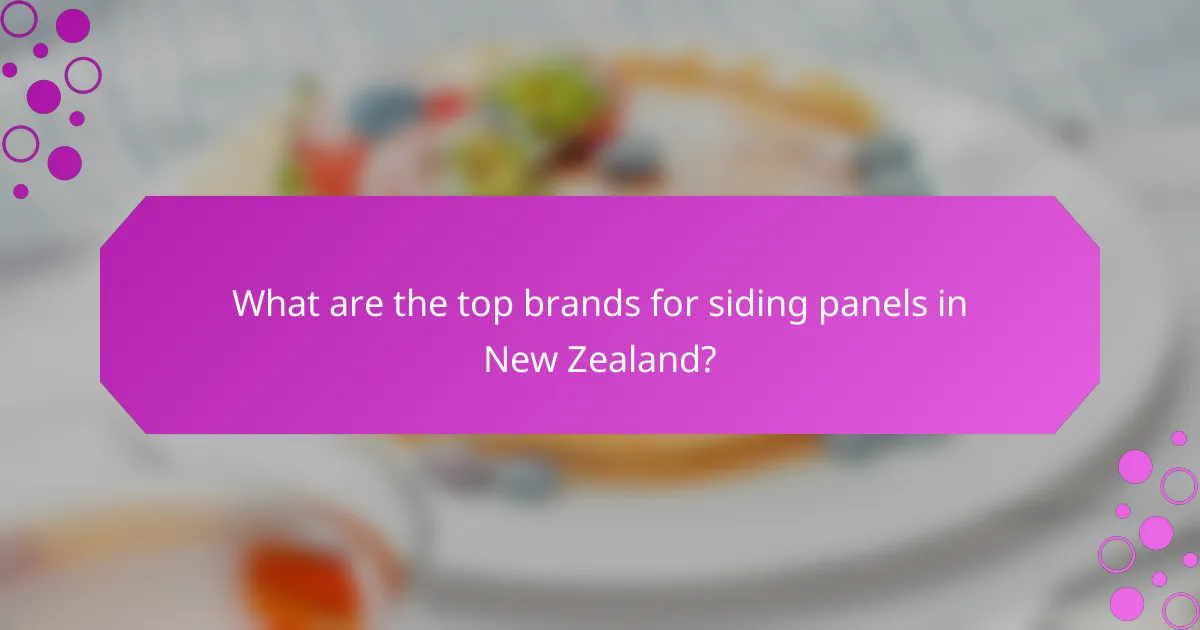What are the top brands for siding panels in New Zealand?