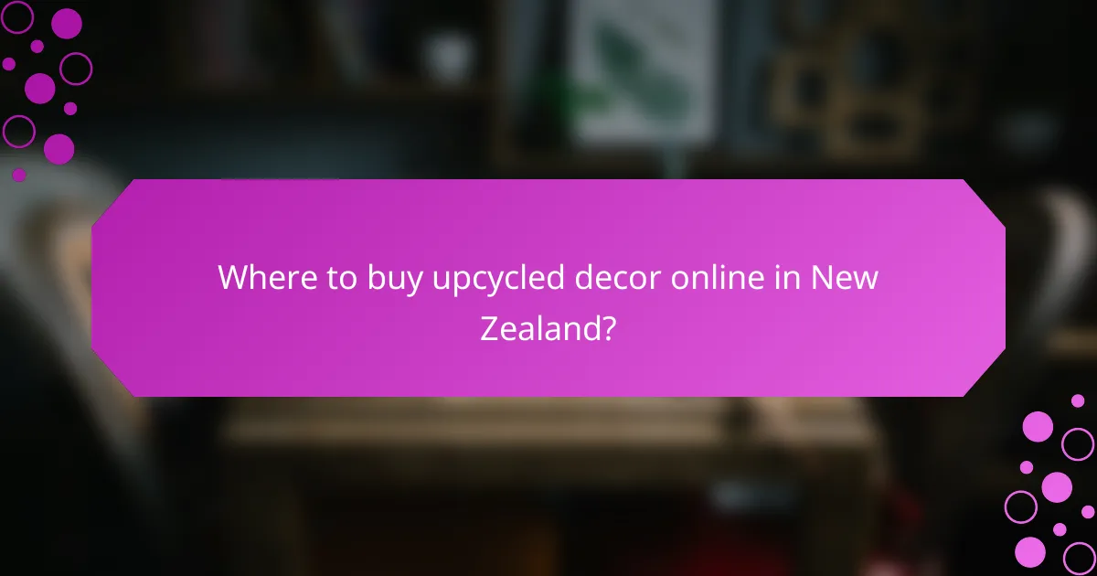 Where to buy upcycled decor online in New Zealand?